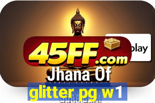 glitter pg w1